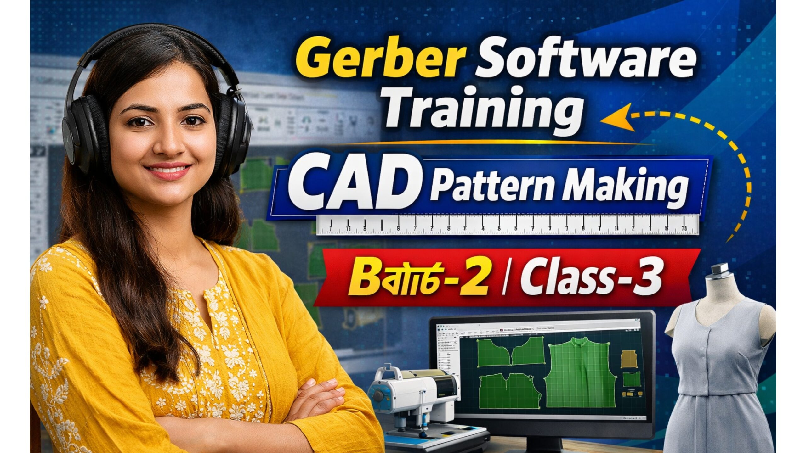 Gerber AccuMark Pattern Making, Grading & Marker Making course Batch2